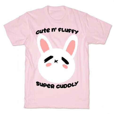 Cute N' Fluffy Super Cuddly T-Shirt