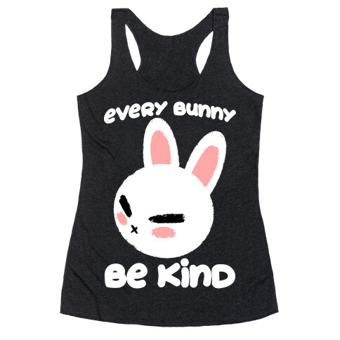 Every Bunny Be Kind Racerback Tank Top