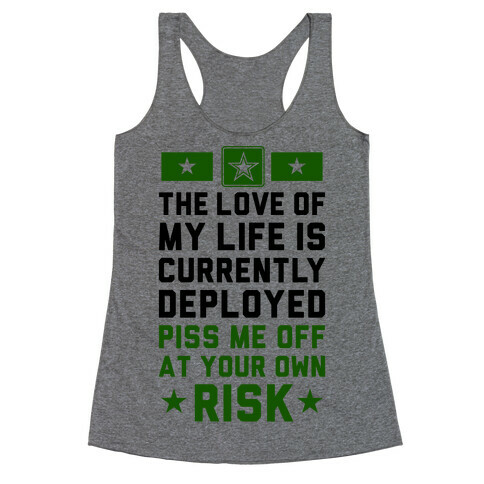Piss Me Off At Your Own Risk (Army) Racerback Tank Top
