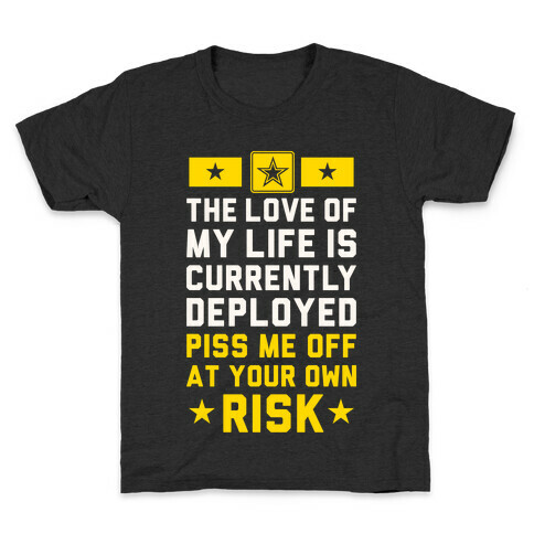 Piss Me Off At Your Own Risk (Army) Kids T-Shirt