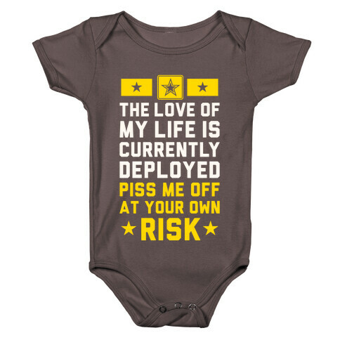 Piss Me Off At Your Own Risk (Army) Baby One-Piece