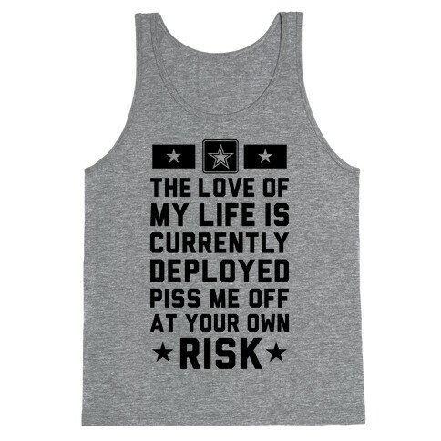 Piss Me Off At Your Own Risk (Army) Tank Top
