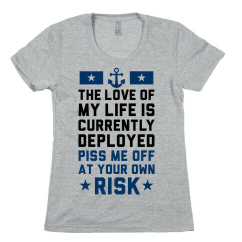 Piss Me Off At Your Own Risk (Navy) Womens T-Shirt