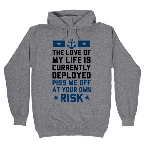 Piss Me Off At Your Own Risk (Navy) Hooded Sweatshirt
