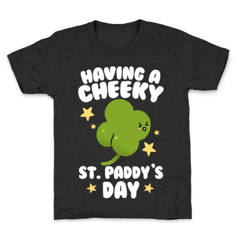 Having A Cheeky St. Paddy's Day Kids T-Shirt