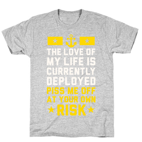 Piss Me Off At Your Own Risk (Navy) T-Shirt