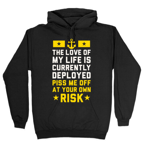 Piss Me Off At Your Own Risk (Navy) Hooded Sweatshirt