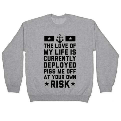 Piss Me Off At Your Own Risk (Navy) Pullover