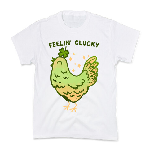 Feelin' Clucky St. Patrick's Day Chicken Kids T-Shirt