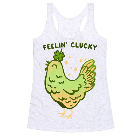 Feelin' Clucky St. Patrick's Day Chicken Racerback Tank Top