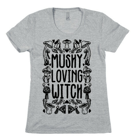 Mushy Loving Witch Womens T-Shirt