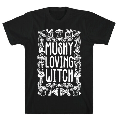 Mushy Loving Witch T-Shirt