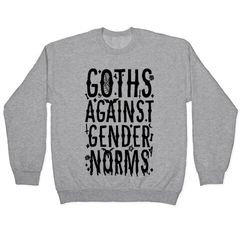 Goths Against Gender Norms Pullover