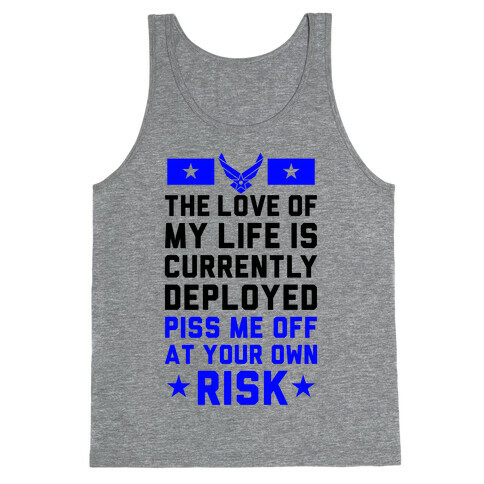 Piss Me Off At Your Own Risk (Air Force) Tank Top