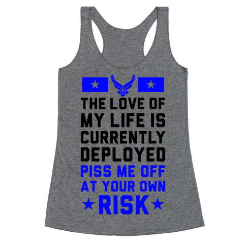 Piss Me Off At Your Own Risk (Air Force) Racerback Tank Top