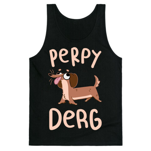 Perpy Derg Tank Top