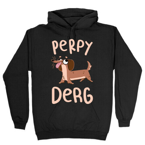 Perpy Derg Hooded Sweatshirt