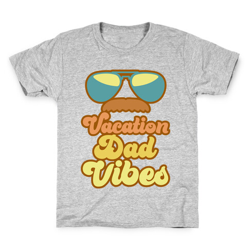 Vacation Dad Vibes White Print Kids T-Shirt