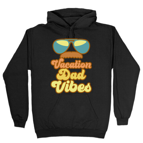 Vacation Dad Vibes White Print Hooded Sweatshirt