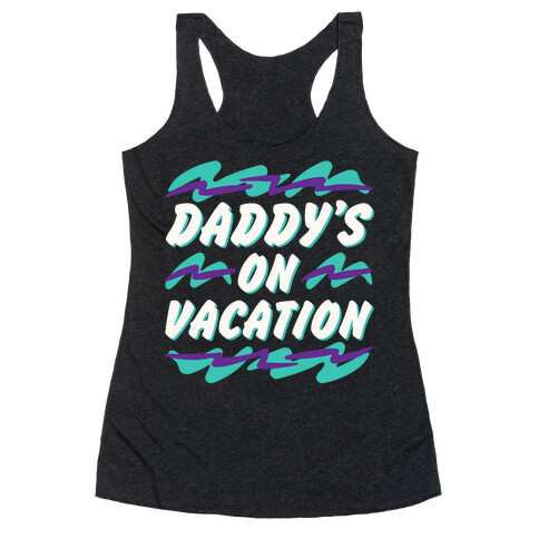 Daddy's On Vacation White Print Racerback Tank Top