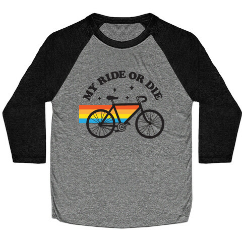 My Ride Or Die Bicycle Baseball Tee