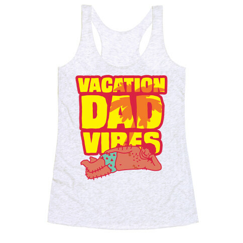 Vacation Dad Vibes Racerback Tank Top