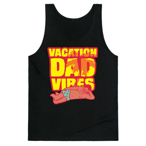 Vacation Dad Vibes Tank Top