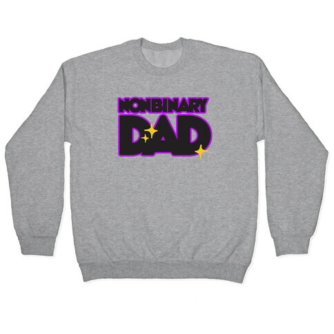 Nonbinary Dad Pullover