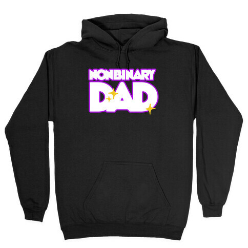 Nonbinary Dad Hooded Sweatshirt