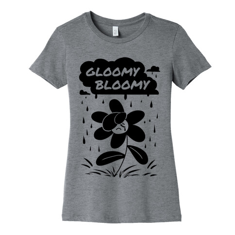 Gloomy Bloomy Womens T-Shirt