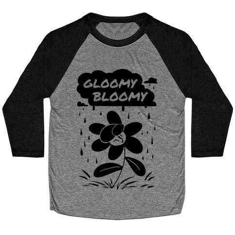 Gloomy Bloomy Baseball Tee