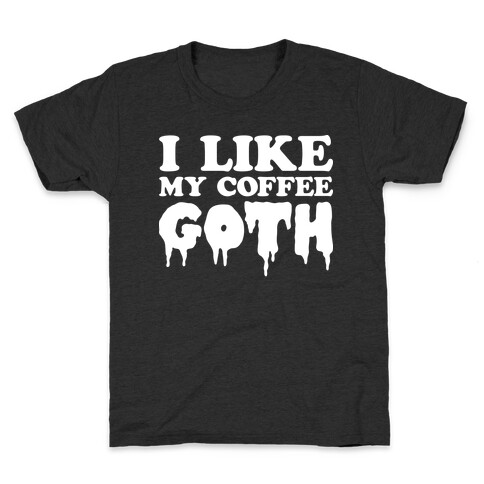 I Like My Coffee Goth Kids T-Shirt
