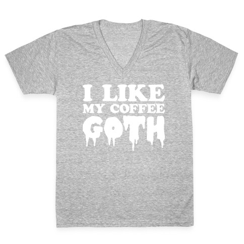 I Like My Coffee Goth V-Neck Tee Shirt