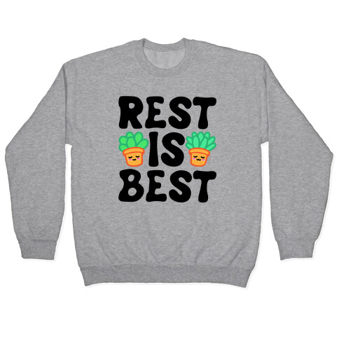 Rest Is Best Pullover