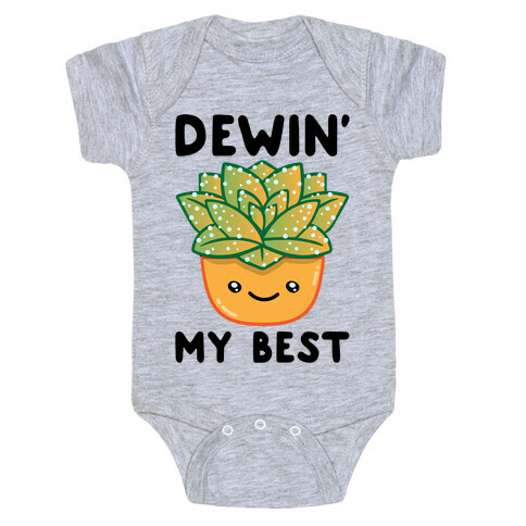 Dewin' My Best  Baby One-Piece