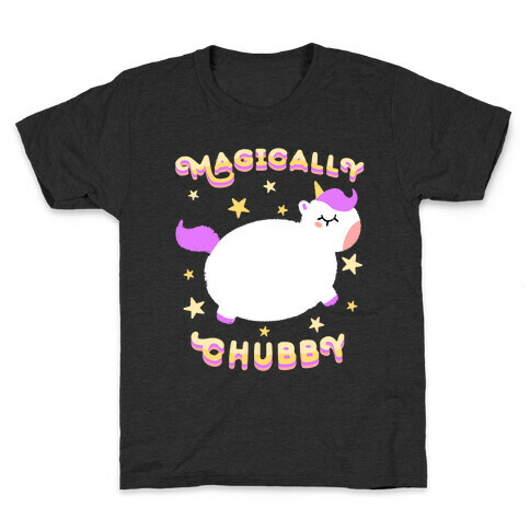 Magically Chubby Kids T-Shirt