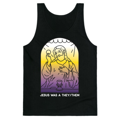 Jesus Was A They/Them Tank Top