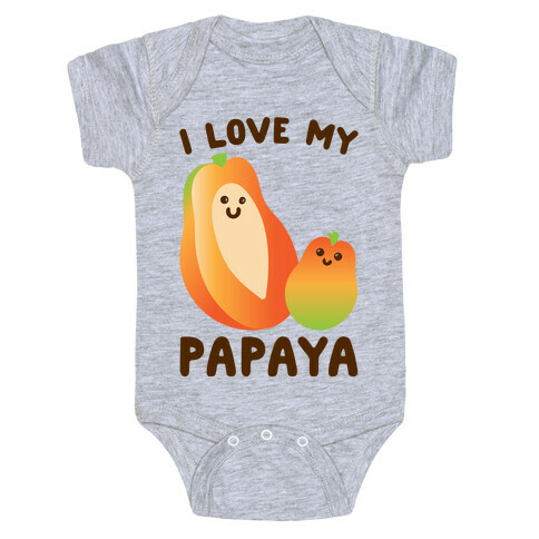 I Love My Papaya  Baby One-Piece