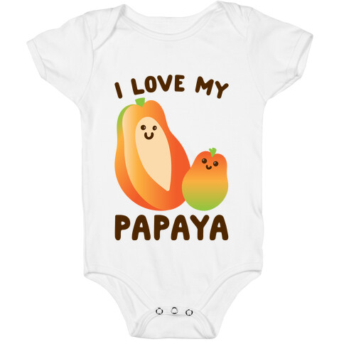 I Love My Papaya  Baby One-Piece