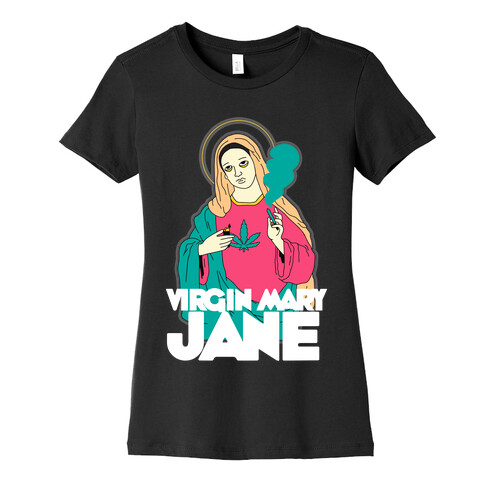 Virgin Mary Jane Womens T-Shirt