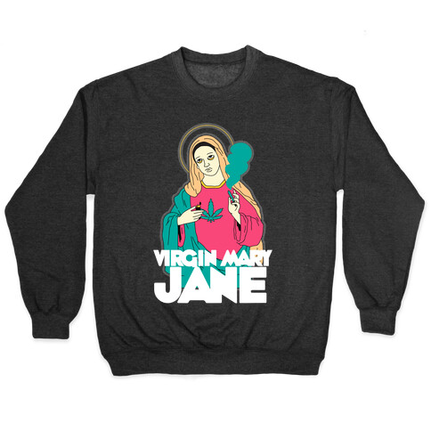 Virgin Mary Jane Pullover