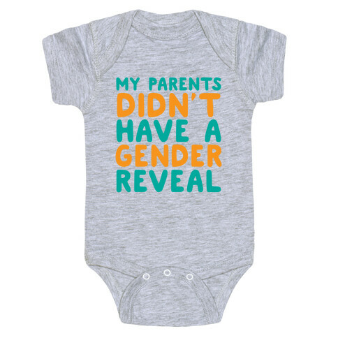 My Parents Didn't Have a Gender Reveal Baby One-Piece