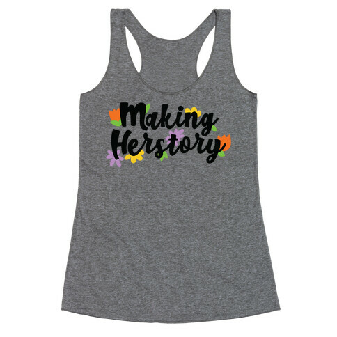 Making Herstory Racerback Tank Top