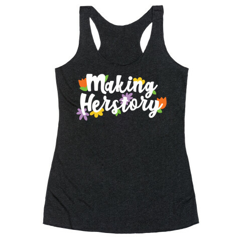 Making Herstory Racerback Tank Top