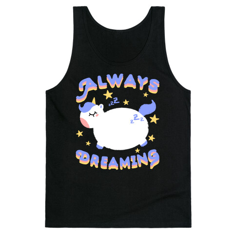 Always Dreaming Tank Top