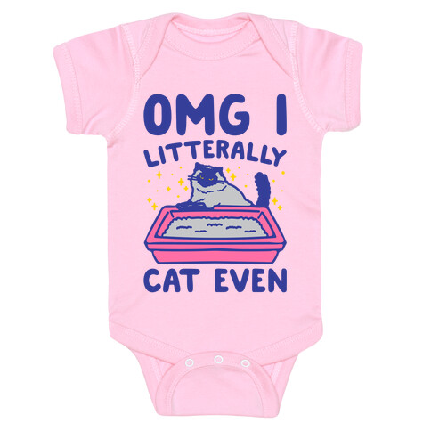 Omg I Litterally Cat Even  Baby One-Piece