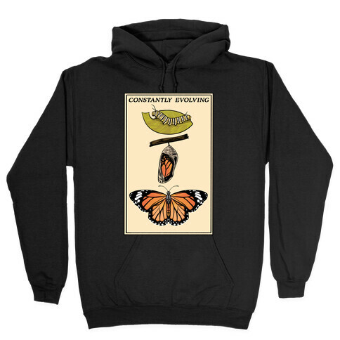 Constantly Evolving Monarch Butterfly Hooded Sweatshirt
