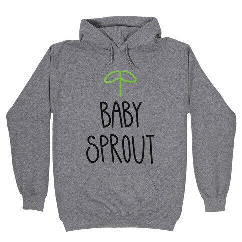 Baby Sprout Hooded Sweatshirt