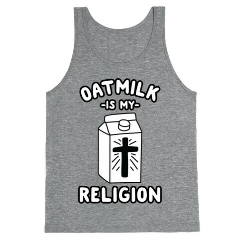 Oatmilk Is My Religion Tank Top
