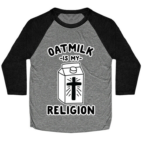 Oatmilk Is My Religion Baseball Tee